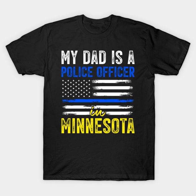 Minnesota Police Officer Dad T-Shirt by AmazingDesigns